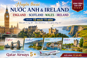 ANH - XỨ WALES - SCOTLAND - IRELAND