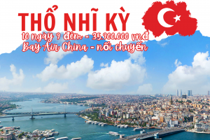 DU LỊCH THỔ NHĨ KỲ: ISTANBUL - BOLU - ANKARA - CAPPADOCİA  - KONYA - PAMUKKALE - KUŞADASI - İZMİR -  CANAKKALE - BURSA - ISTANBUL