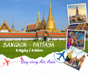 HÀ NỘI - BANGKOK - PATTAYA - HÀ NỘI - Bay AIR ASIA