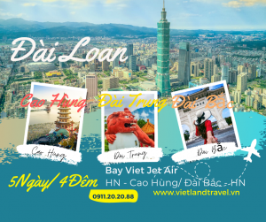 HÀ NỘI - CAO HÙNG - ĐÀI TRUNG - ĐÀI BẮC