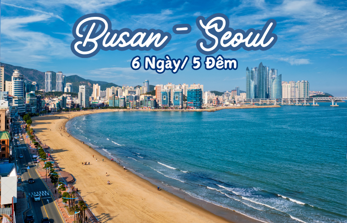 HÀ NỘI – BUSAN - SEOUL – NAMI –NAMSAN-  YEOUIDO PARK –  BAY KINH KHÍ CẦU