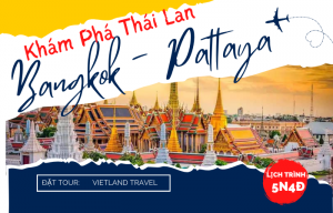HÀ NỘI - BANGKOK - PATTAYA - 5 NGÀY 4 ĐÊM