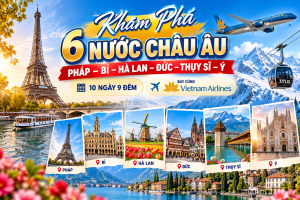 PHÁP – BỈ – HÀ LAN – ĐỨC – THỤY SĨ – Ý