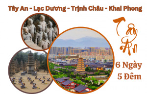 TÂY AN - LẠC DƯƠNG - TRỊNH CHÂU - KHAI PHONG