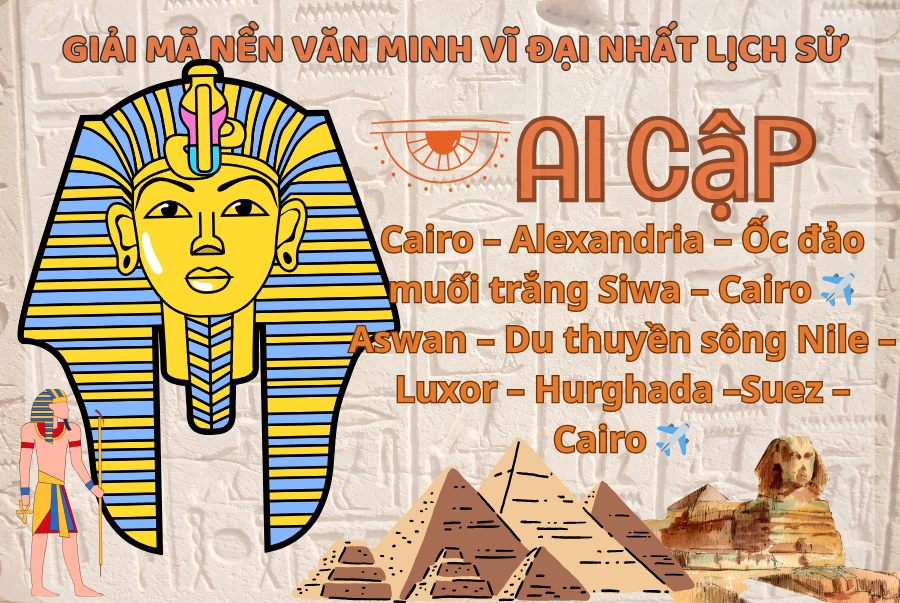 DU LỊCH AI CẬP - 13 ngày 12 đêm 