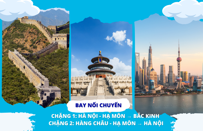 HÀ NỘI - HẠ MÔN - BẮC KINH - THƯỢNG HẢI - HÀNG CHÂU - HẠ MÔN