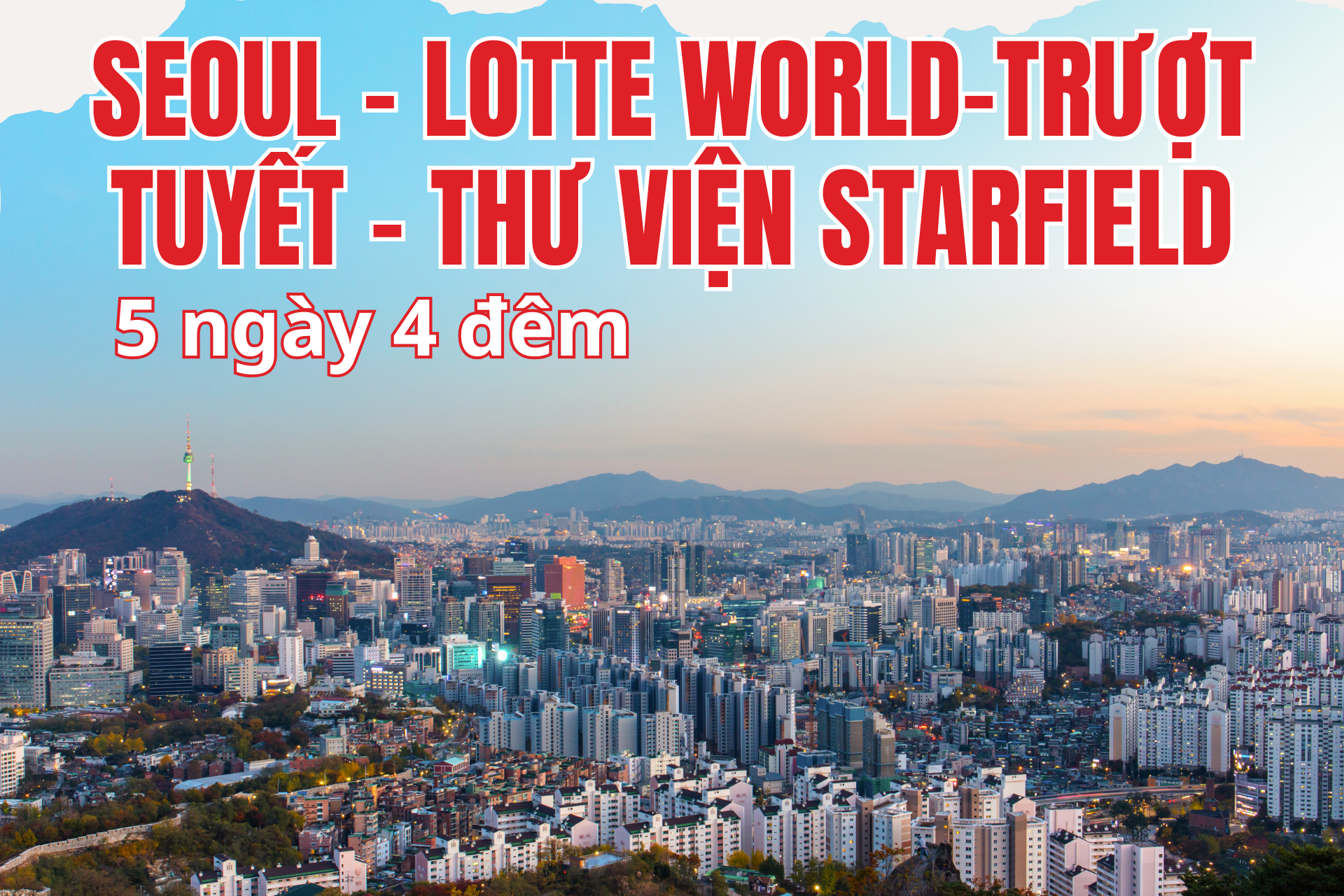 SEOUL - LOTTE WORLD-TRƯỢT TUYẾT – THƯ VIỆN STARFIELD