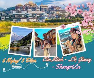 HÀ KHẨU - ĐẠI LÝ - LỆ GIANG - SHANGRILA - CÔN MINH - HÀ KHẨU