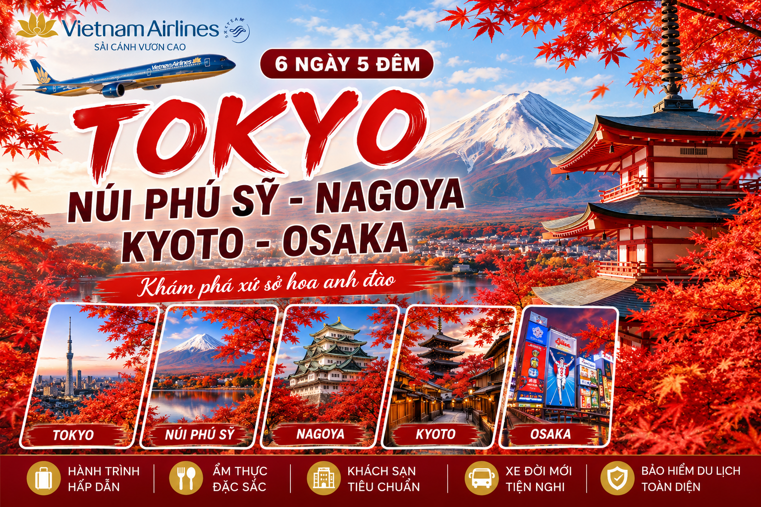 TOKYO - NÚI PHÚ SỸ - NAGOYA - KYOTO - OSAKA