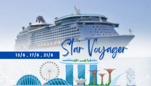 HỒ CHÍ MINH - SINGAPORE - HỒ CHÍ MINH - CÙNG SIÊU DU THUYỀN STAR VOYAGER