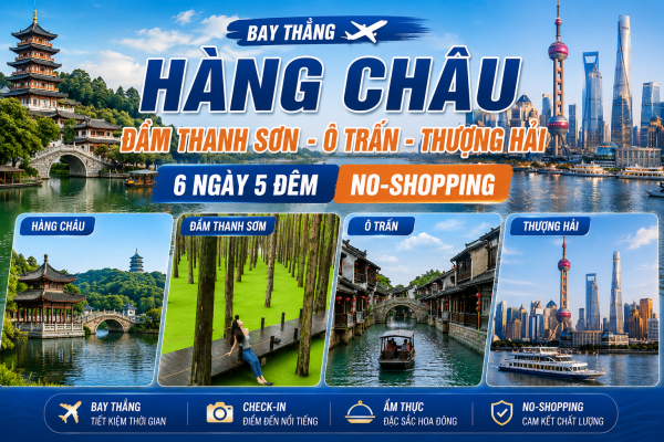 THƯỢNG HẢI - Ô TRẤN - HÀNG CHÂU
