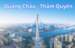 HÀ NỘI – QUẢNG CHÂU –THẨM QUYẾN – HÀ NỘI