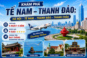 HÀ NỘI – TẾ NAM – THANH ĐẢO – THANH CHÂU